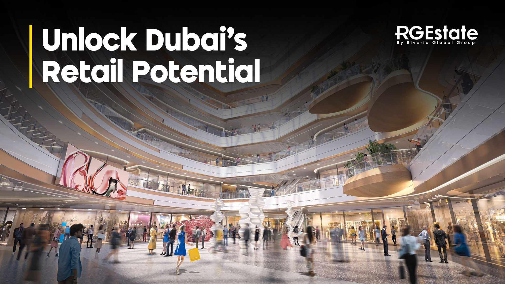 Navigating Dubai’s Retail Boom with RGEstate
