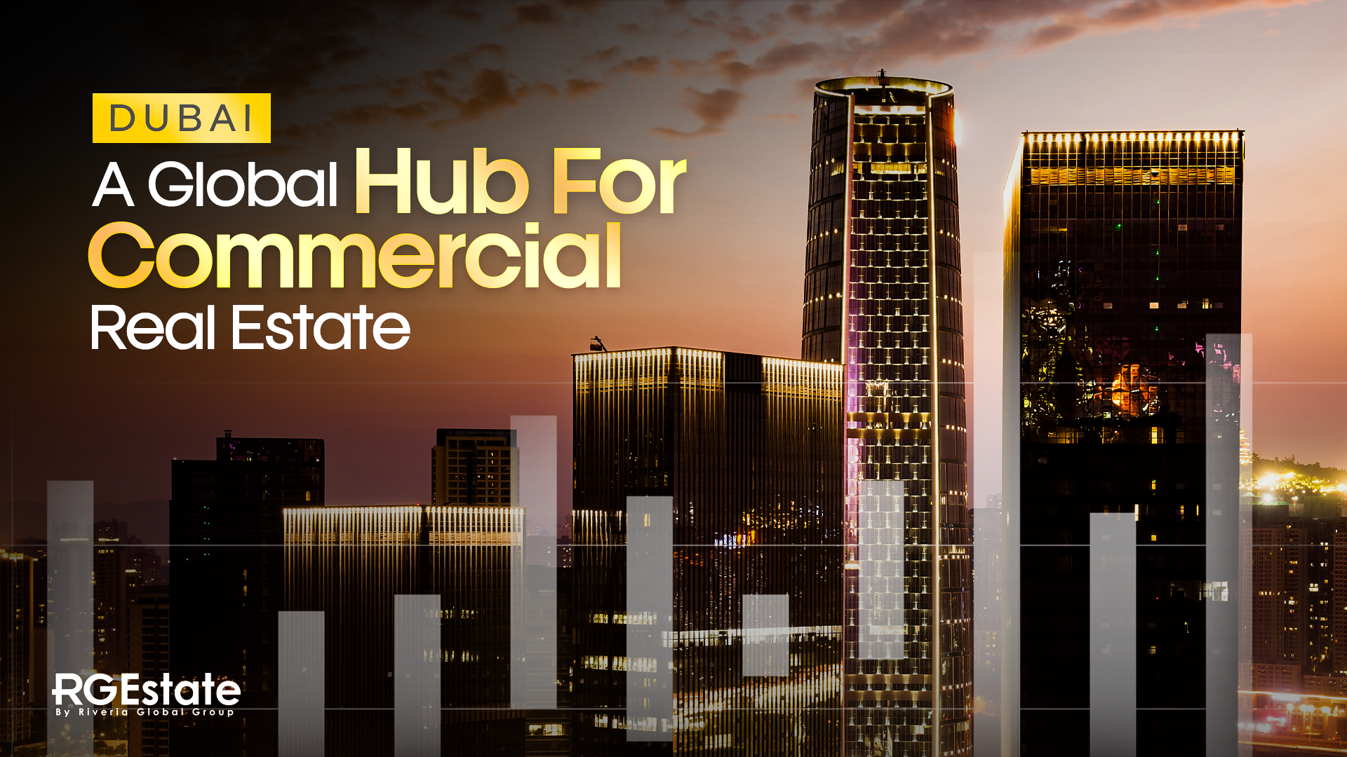 Why Dubai Is a Global Hotspot for Commercial Real Estate Investment