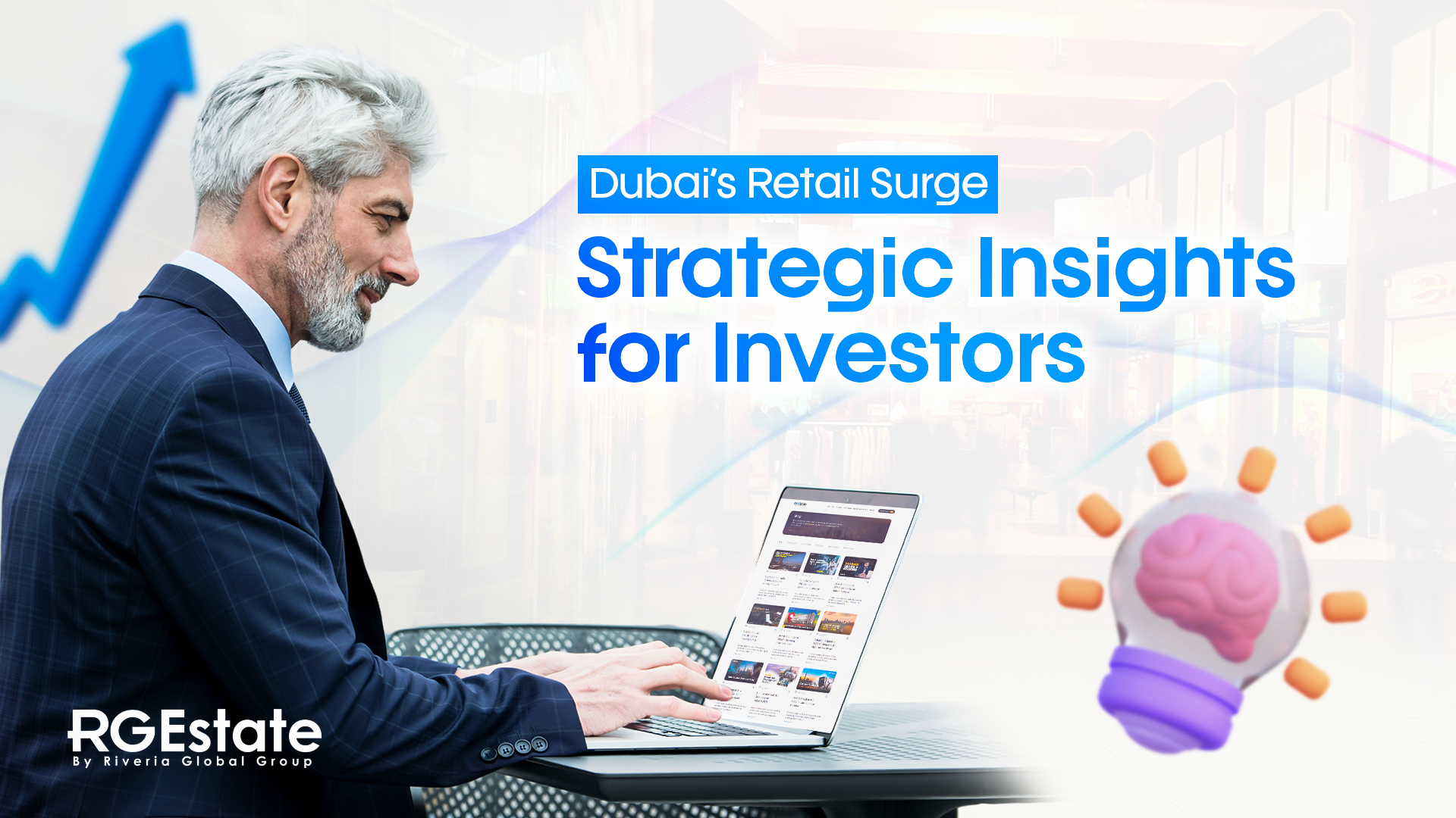 The Rise of Retail in Dubai: Insights for Aspiring Investors