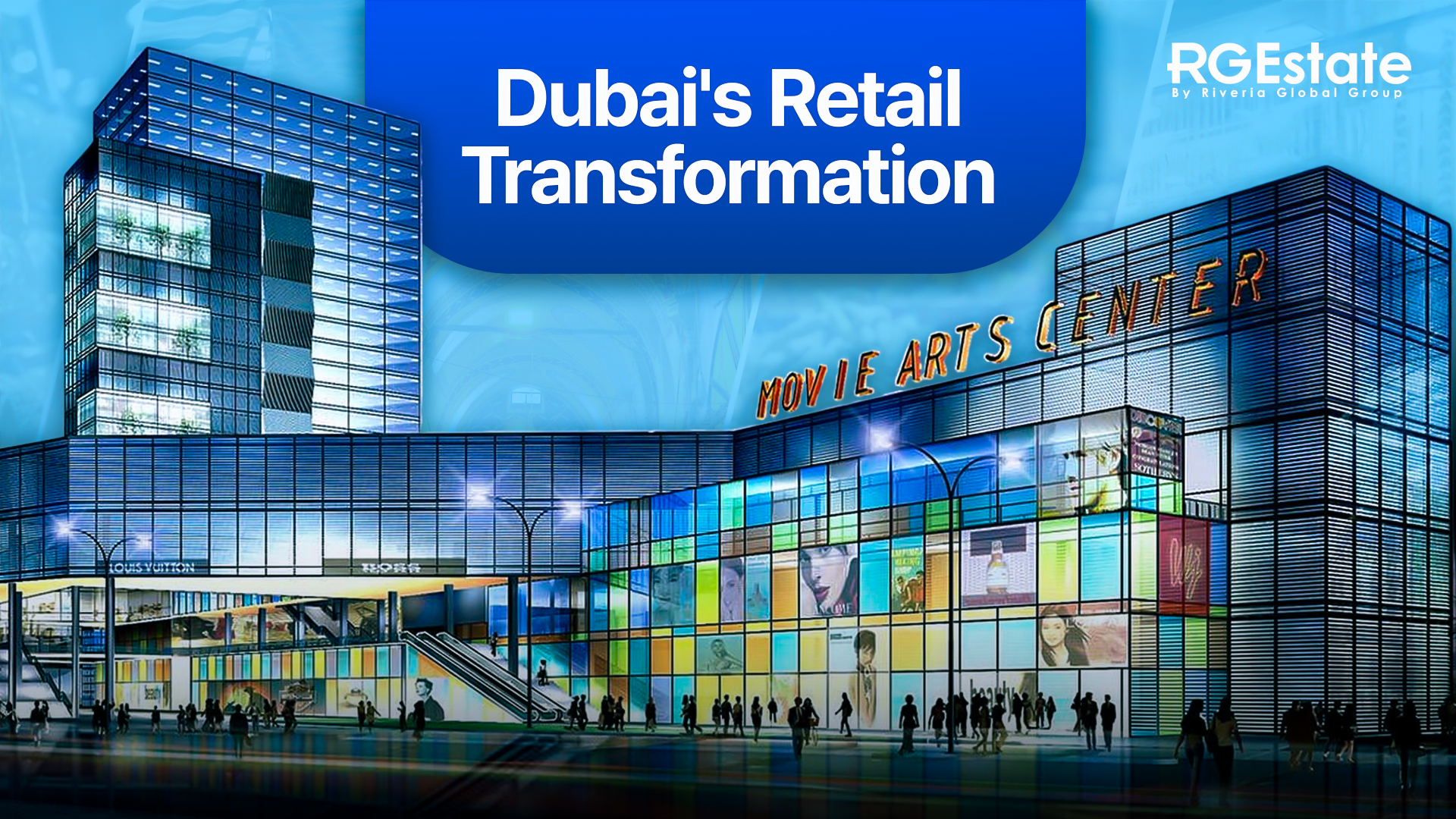 From Small Shops to Mega Stores: Dubai’s Retail Transformation