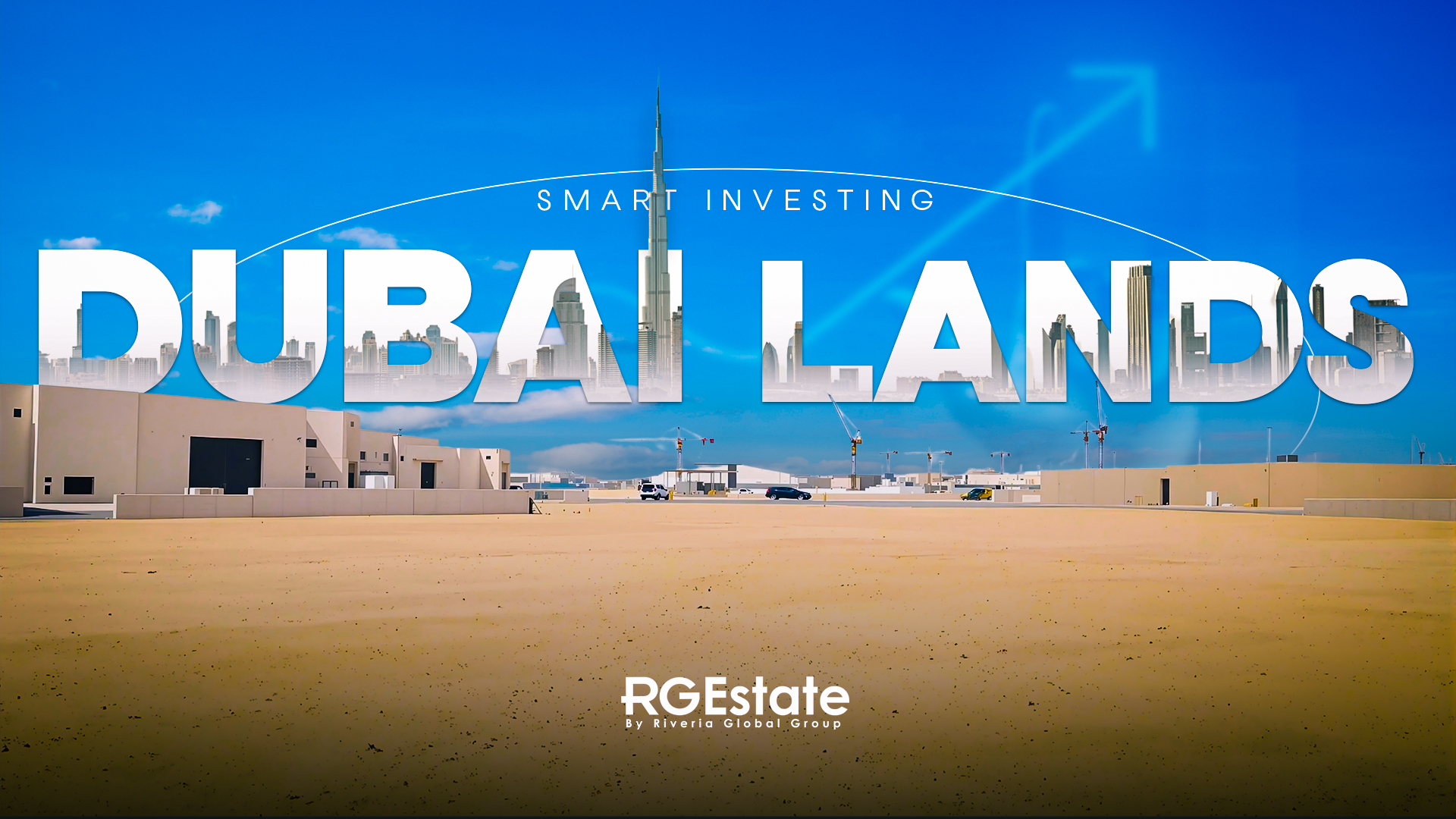 Investing in Lands in Dubai: A Complete Guide for Smart Investors